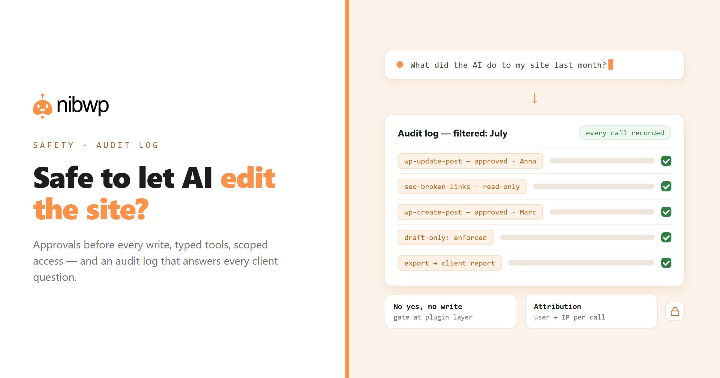 Is it safe to let AI edit a client's WordPress site? Audit logs + approvals